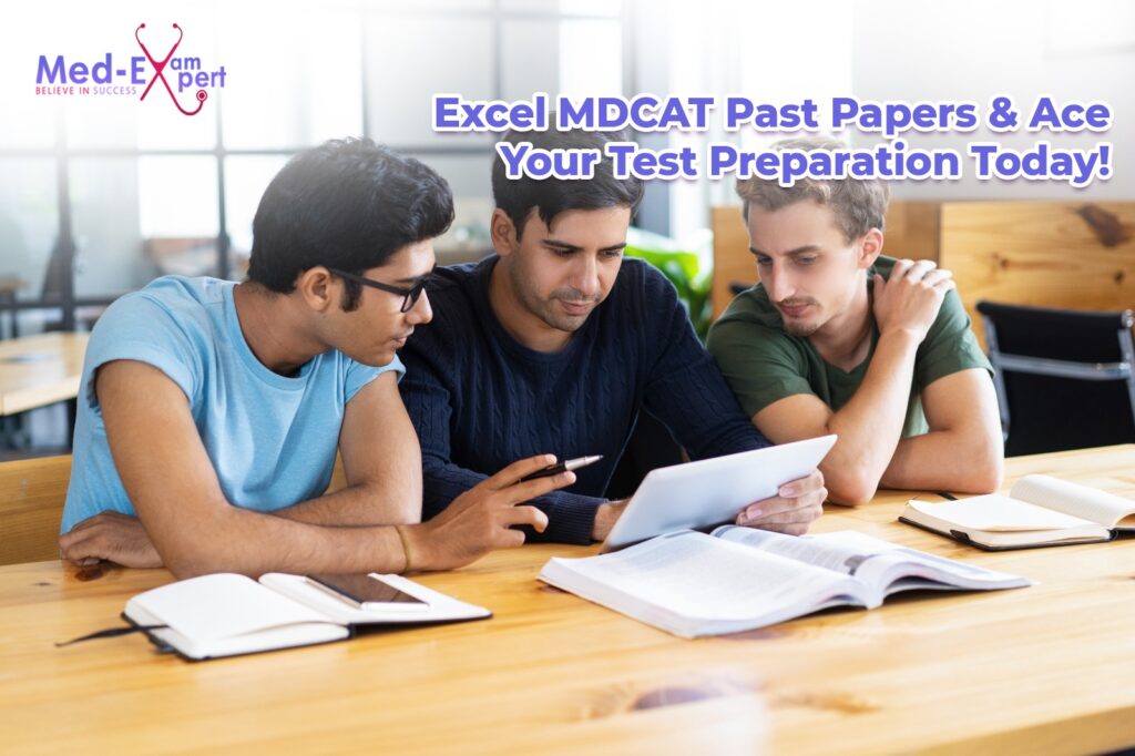 Excel MDCAT Past Papers & Ace Your Test Preparation Today!