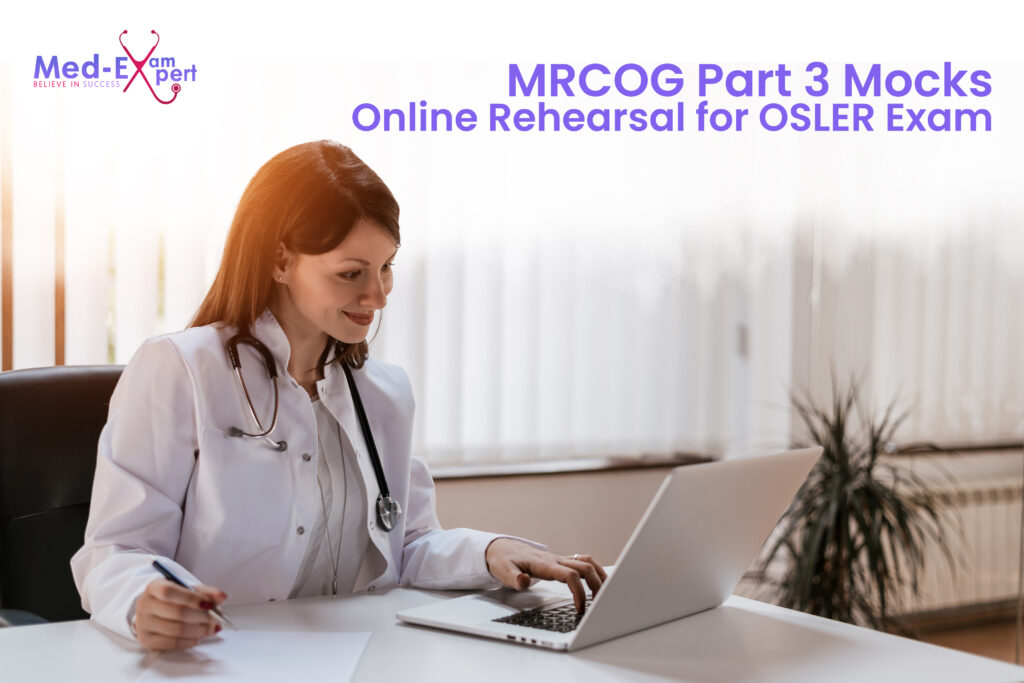 MRCOG Part 3 Mocks | Online Rehearsal for OSLER Exam