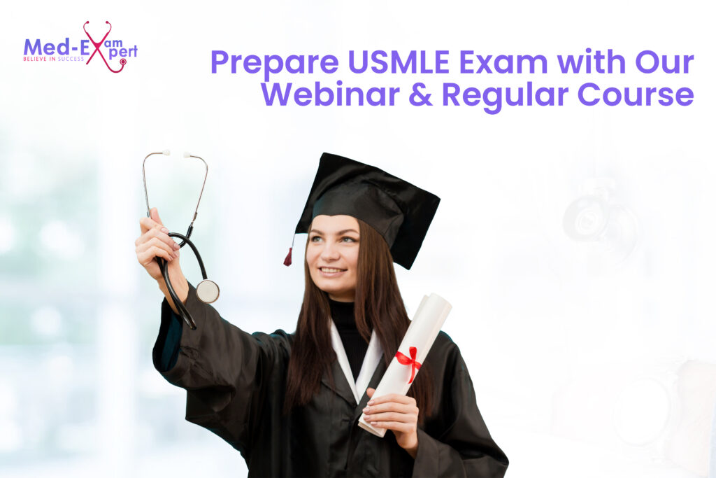 Prepare USMLE Exam with Our Webinar & Regular Course