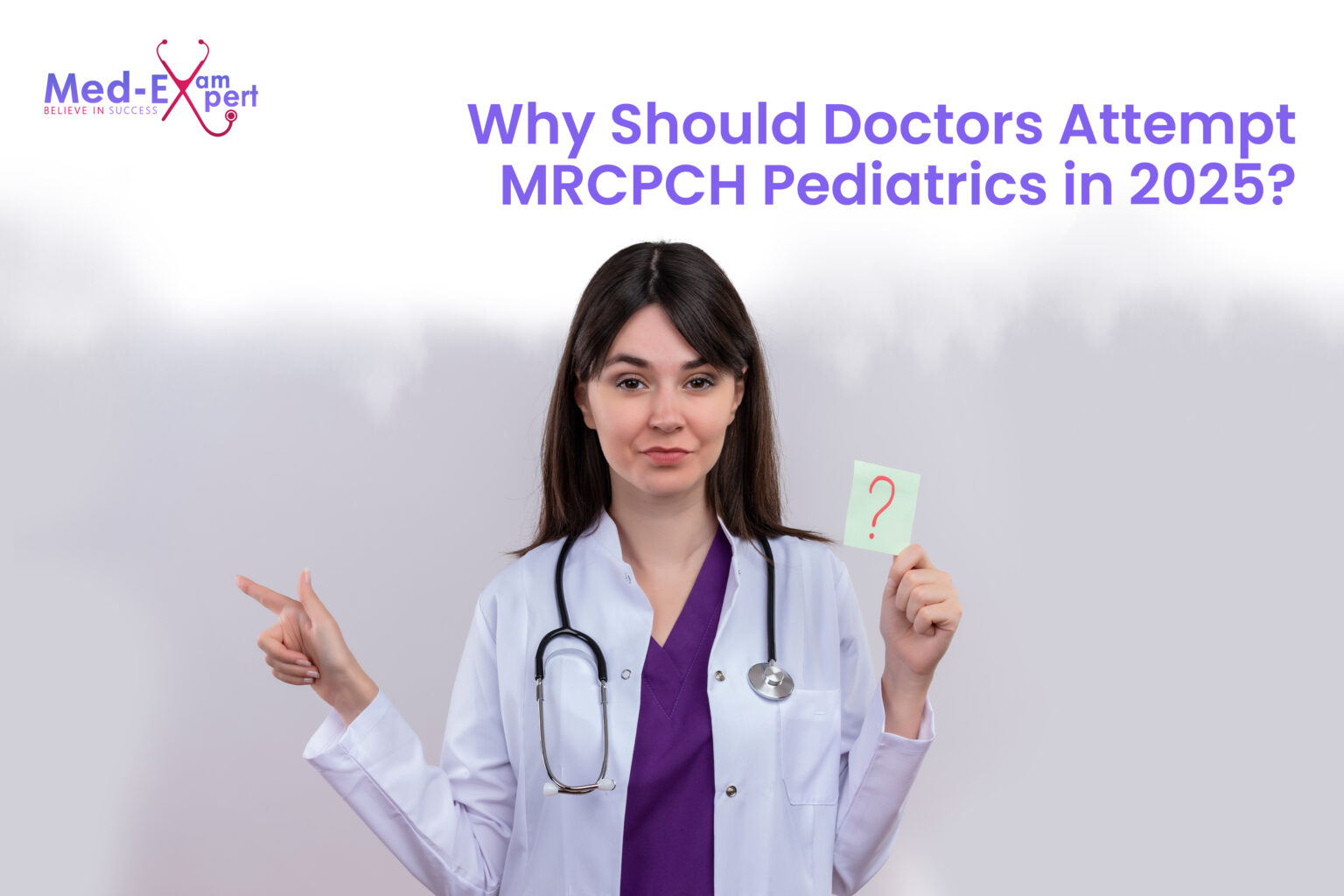 Why Should Doctors Attempt MRCPCH Pediatrics in 2025?