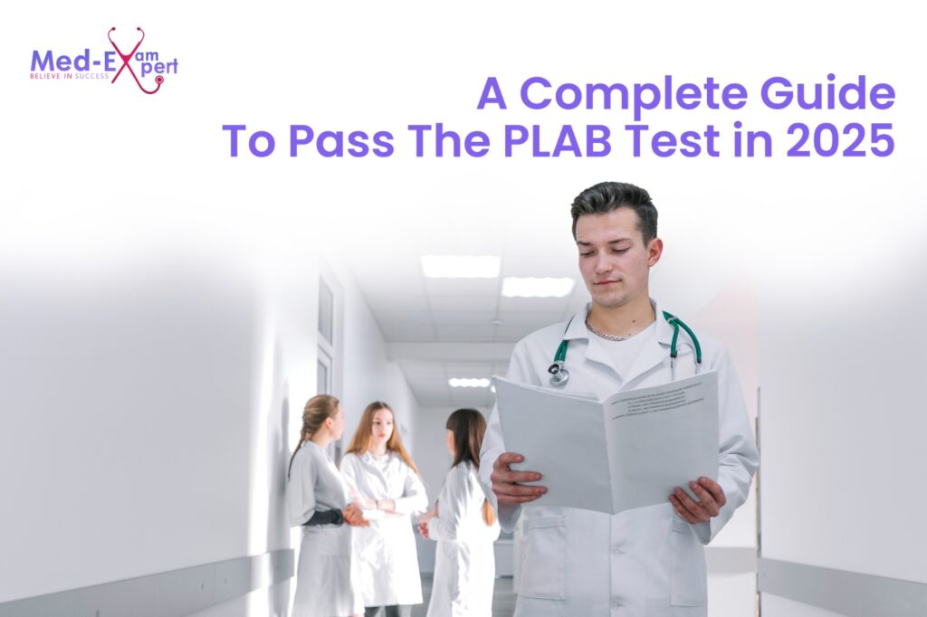 A Complete Guide to Pass the PLAB Test in 2025