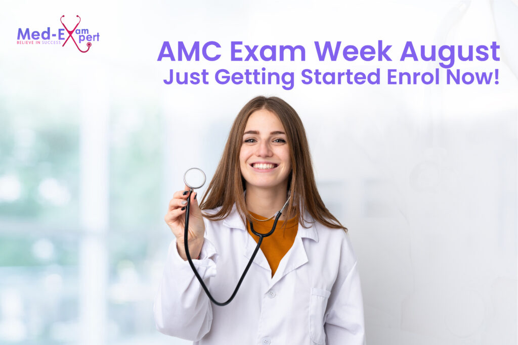 AMC Exam Week August Just Getting Started – Enrol Now!