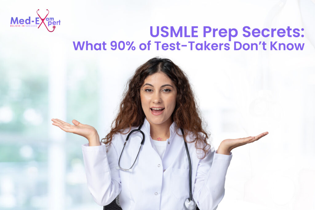 USMLE Prep Secrets: What 90% of Test‑Takers Don’t Know
